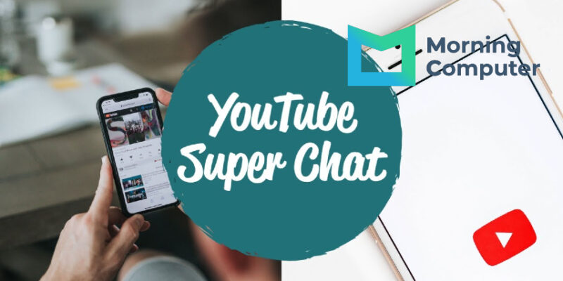 Mengenal Super Chat YouTube, Penggunaan dan Kebijakannya