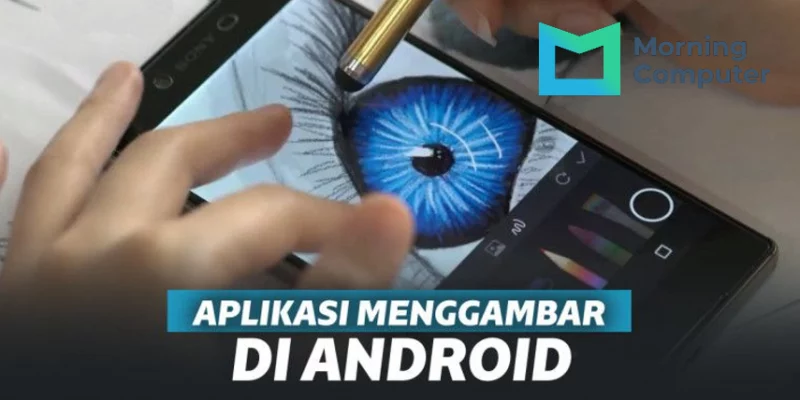 Rekomendasi Aplikasi Menggambar Android untuk Tingkatkan Kreativitas di Tahun 2023